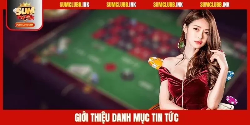Giới thiệu danh mục tin tức