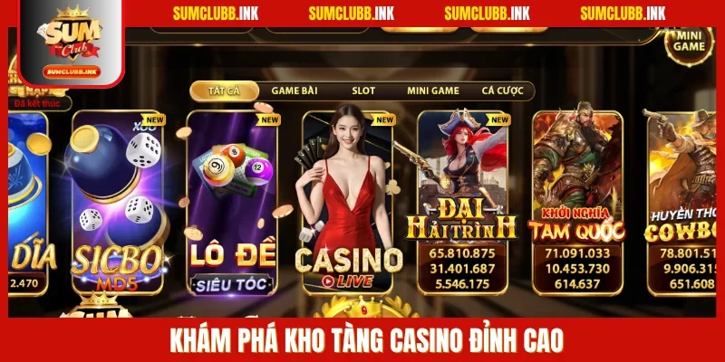 Khám phá kho tàng Casino đỉnh cao